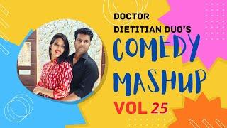 Comedy Mashup Vol-25 | Doctor Dietitian Duo #comedy #fun #viral #trending #couple #couplegoals