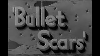 Bullet Scars (1942) Gangster Movie