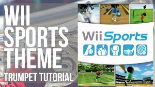 How to play Wii Sports Theme by Kazumi Totaka on Trumpet (Tutorial)