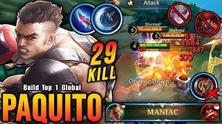 29 Kills + MANIAC!! Paquito 0.5 Sec Delete Build - Build Top 1 Global Paquito ~ MLBB