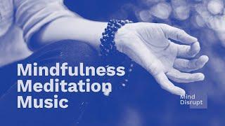 Mindfulness Meditation to Re-connect with the Present