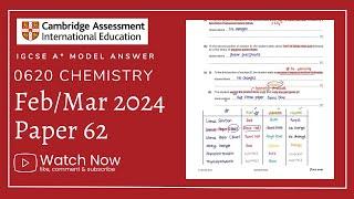 IGCSE Chemistry Paper 62 - Feb/Mar 2024 - 0620/62/F/M/24 FULLY SOLVED