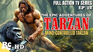 Hypnotized Tarzan Kills Ape Mother | Tarzan: The Epic Adventures | Action Adventure Series | S1E12