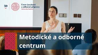 Metodické a odborné centrum / Methodological and Professional Centre at ÚJOP, Charles University