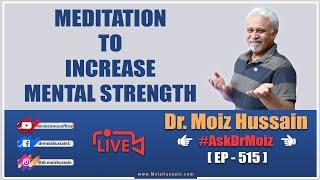 Meditation to Increase Mental Strength [ EP - 515 ]