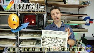 Commodore Amiga 600 problemi di generazione video, recap completo e riparazione