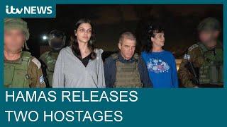 Hamas frees American mother and daughter held hostage in Gaza | ITV News