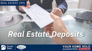 All About Real Estate Deposits | Dwight Streu, Edmonton REALTOR®