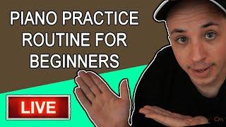  Beginners Piano Practice Routine