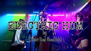 Electric Hum by Insert band name here #firstoriginalsong