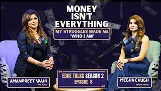 EDGE TALKS | SEASON 2| EPISODE 8 | MEGHA CHUGH | PODCAST | What does being an influencer mean today?