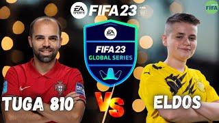 TUGA 810 VS ELDOS - FIFA 23 / QUALIFIER 1 / GLOBAL SERIES 23 | PRÓ VS PRÓ