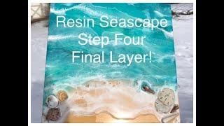 Resin Seascape - Step Four, Final Layer!