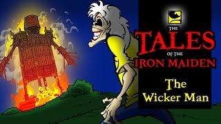 The Tales Of The Iron Maiden - THE WICKER MAN