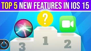 TOP 5 New Features in iOS 15!!!