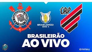 CORINTHIANS X ATHLETICO-PR - COM IMAGEM - BRASILEIRÃO! AO VIVO PES 2021