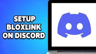 How To Setup Bloxlink On Discord - Full Guide (2024)