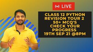 Python Class 12 | Chapter 2 | Sumita Arora | Preeti Arora | Python Revision Tour 2 | 50+ MCQ's