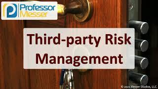 Third-party Risk Management - SY0-601 CompTIA Security+ : 5.3