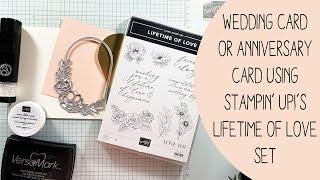 Stampin' Up! Wedding Card/ Stampin' Up!'s Lifetime of Love Set / Anniversary Card / Elegant