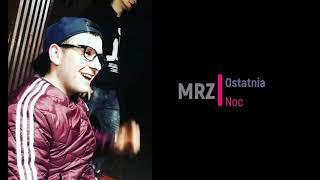 MRZ-Ostatnia noc