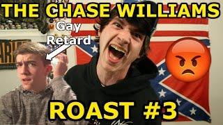 The Chase Williams Roast #3