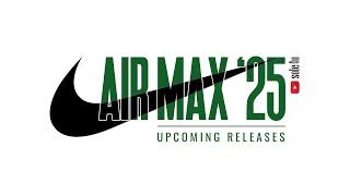 NIKE UPCOMING Releases | AIR MAX | 2025