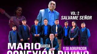 Cantante y Evangelista Mario Garcia//Salvame Señor// vol: 2