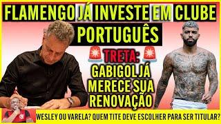 FLAMENGO TEM ACORDO COM LEIXÕES E JÁ INVESTE NO CLUBE PORTUGUÊS | TRETA: RENOVAÇÃO DE GABIGOL E+