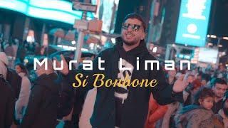 Murat Liman - Si Bonbone (Official Video)