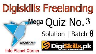 Digiskills Freelancing Quiz 3 Batch 8 Solution | Digiskills | INFO PLANET CORNER |