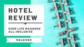 Hotel Review: OZEN Life Maadhoo, All-Inclusive Maldives Resort