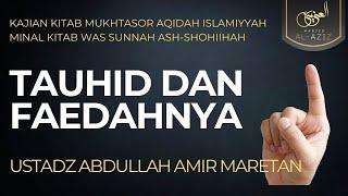 [LIVE] Ust. Abdullah Amir Maretan I Tauhid dan Faedahnya