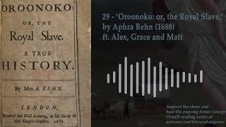 29 - 'Oroonoko: or, the Royal Slave' by Aphra Behn (1688)