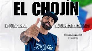 Las verdades del Chojin - Africanos en España, Musica, Beef  y Guinea Ecuatorial