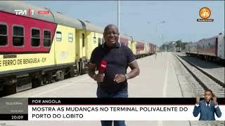 Por Angola mostra as mudanças no Terminal Polivalente do Porto do Lobito