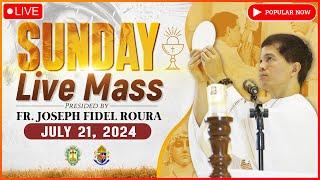 SUNDAY FILIPINO MASS TODAY LIVE || JULY 21, 2024 || FR JOSEPH FIDEL ROURA