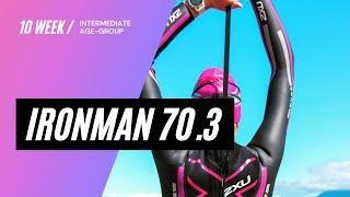 10-Week Ironman 70.3 / Half Distance Triathlon Training Plan for Intermediate Age-Group Athletes