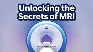 MRI: Basic Physics & a Brief History