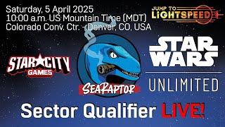  Star Wars Unlimited  Sector Qualifier LIVE @ Colorado Convention Center in Denver, CO!