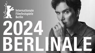 BERLINALE 2024 - Lineup! Official Competition!