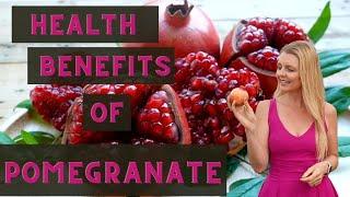 Health Benefits of the Pomegranate