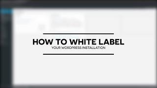 How to white label your WordPress installation