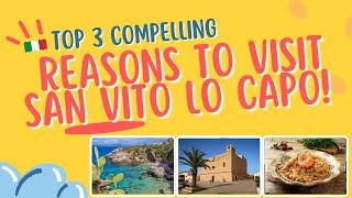 San Vito Lo Capo: 3 Irresistible Attractions Making This Sicilian Paradise a Must-Visit!