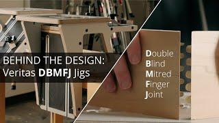 Behind the Design: Veritas DBMFJ jigs