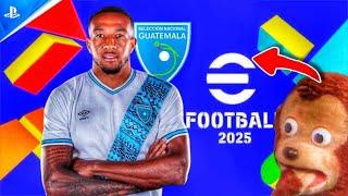 SUEÑO REALIDAD GUATEMALA APARECE EN E FOOTBALL 2025! MIRA LOS DETALLES