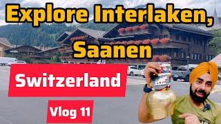 Interlaken Explore, Switzerland Vlog 11