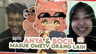 ANYA DAN BOCIL BAR BAR MASUK OMETV ORANG LAIN