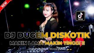 DJ DUGEM DISKOTIK MAKIN LAMA MAKIN TINGGI !! DJ RINDU MENGUSIK KENANGAN | REMIX FUNKOT TERBARU 2024