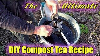 The ULTIMATE DIY Compost Tea Recipe!!!